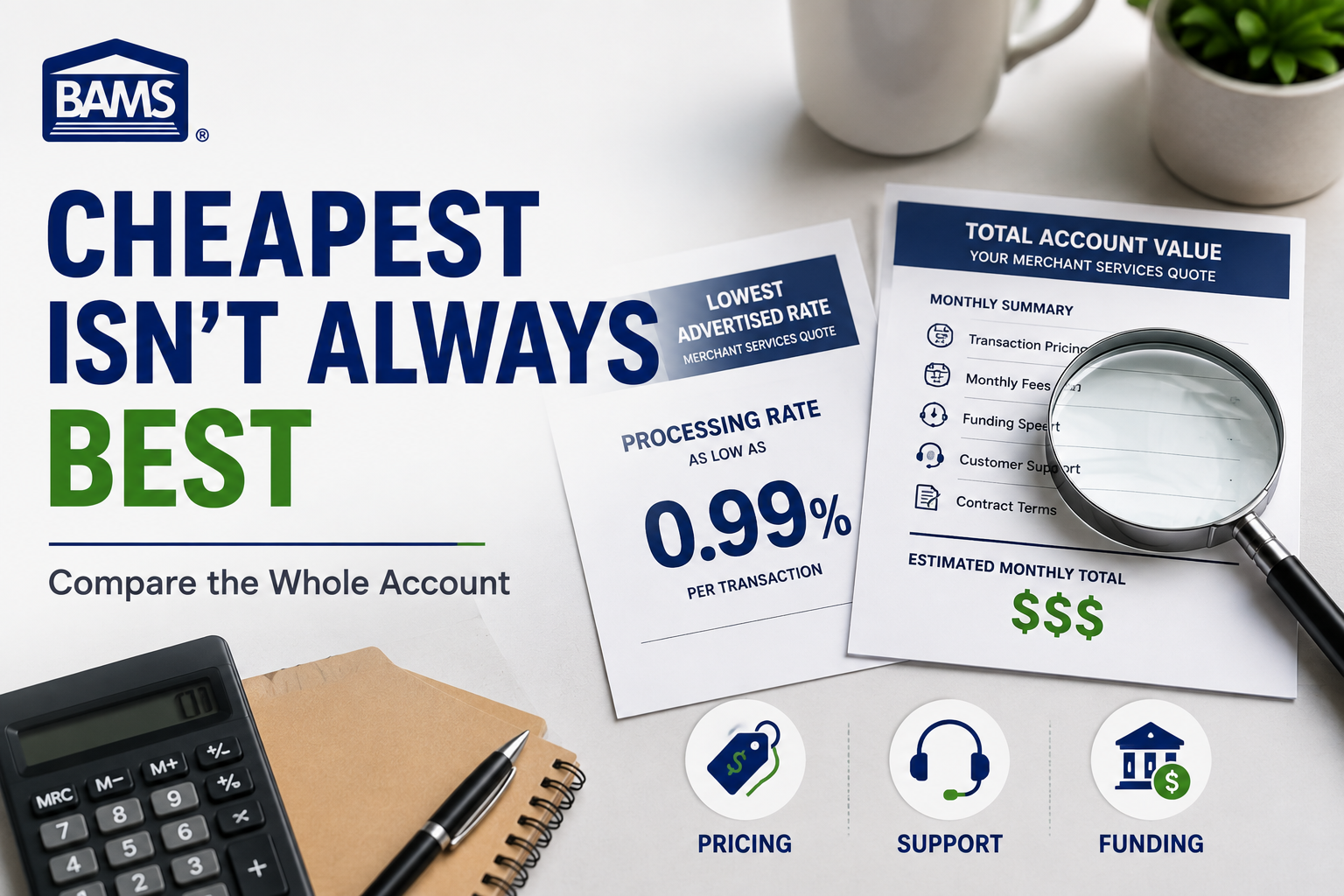 BAMS featured image comparing a low advertised processing rate with the total value of a merchant services account.